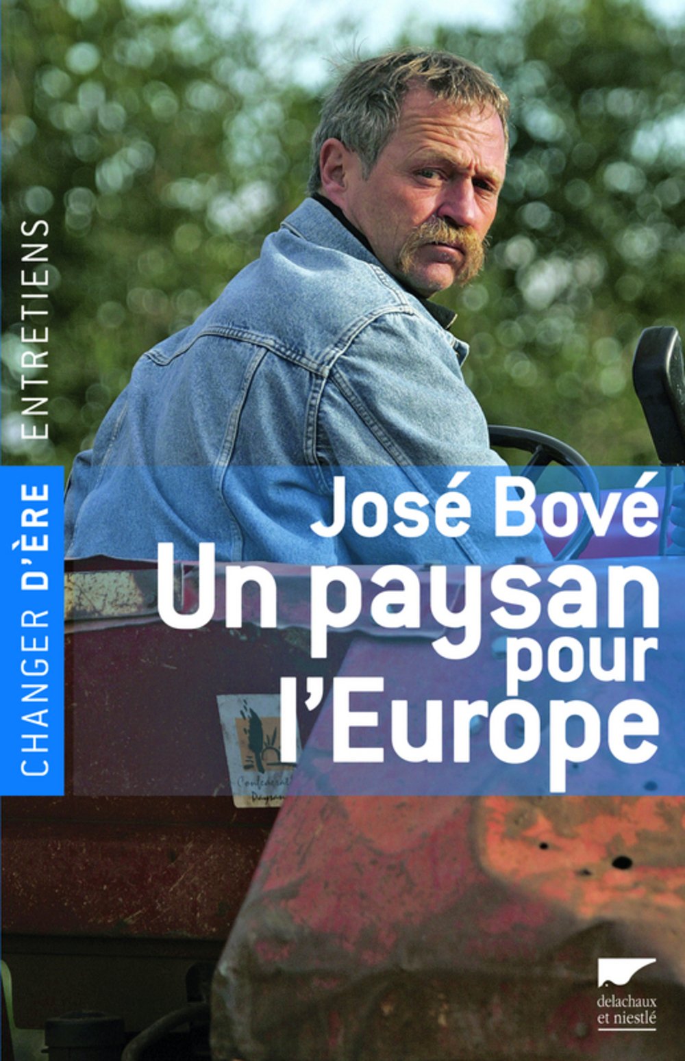José Bové, un paysan pour l'Europe Books