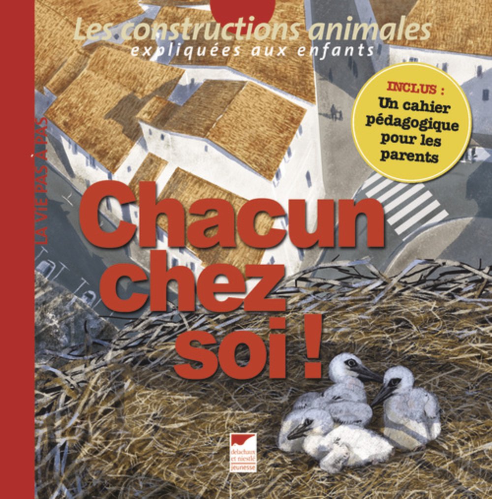 Chacun chez soi: Les constructions animales expliquées aux enfants book