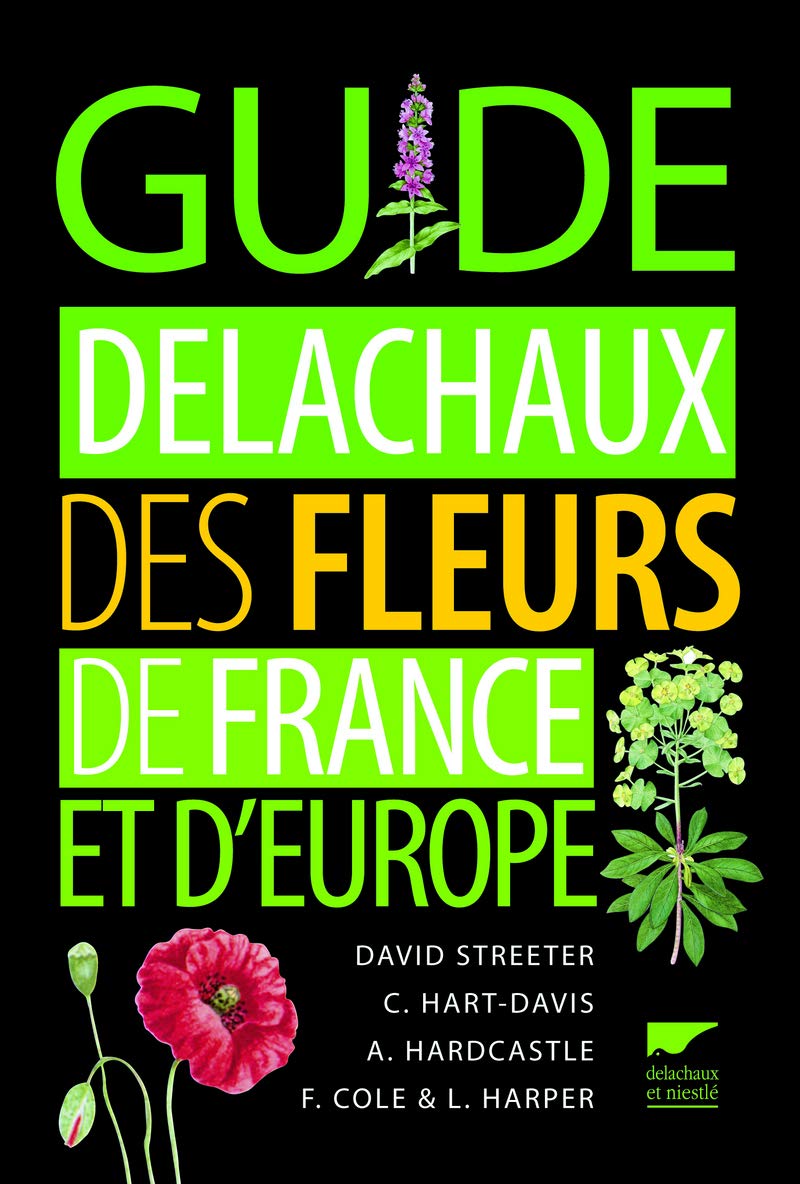 Guide Delachaux des fleurs de France et d'Europe Books