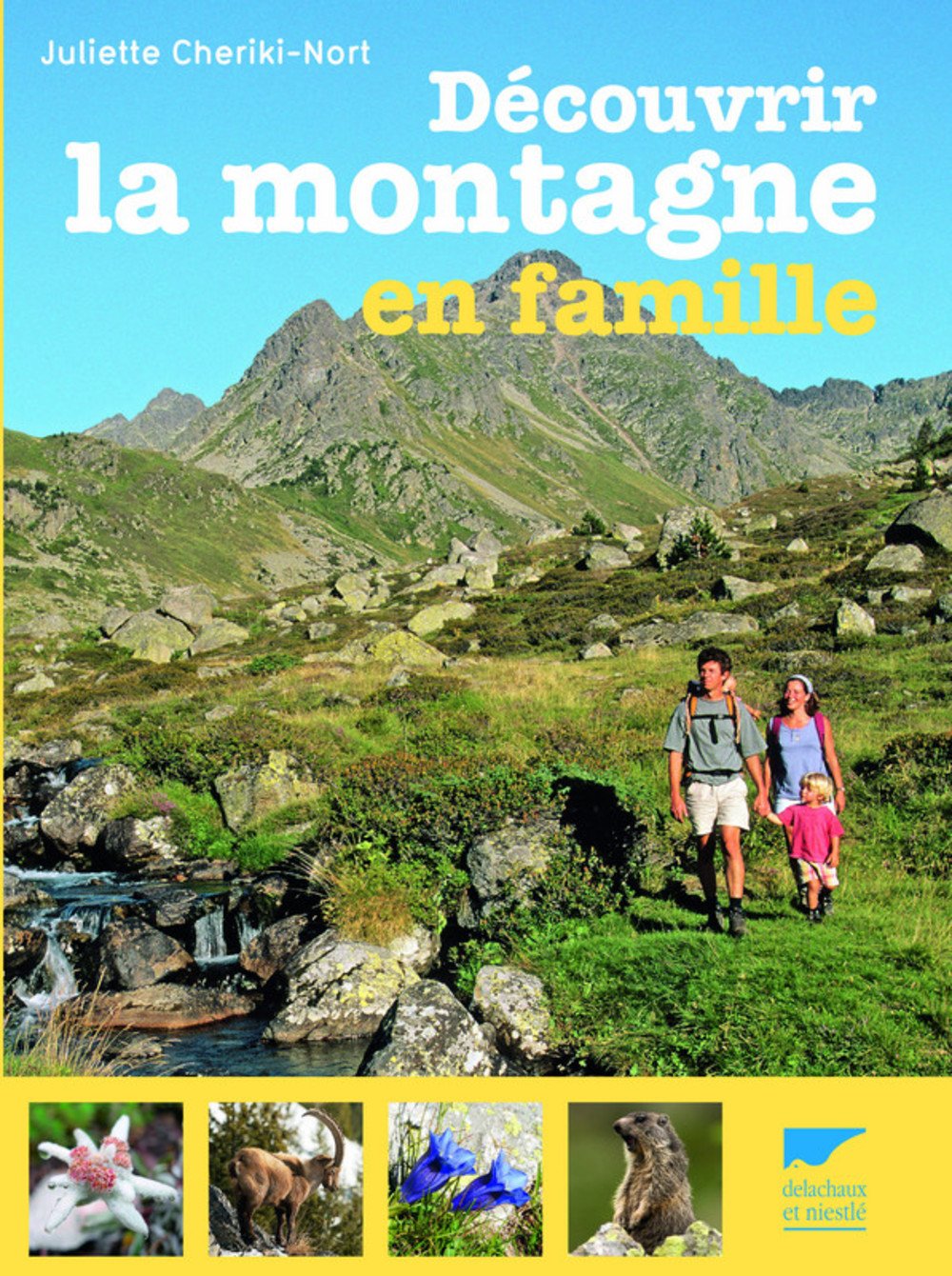 Découvrir la montagne en famille Books