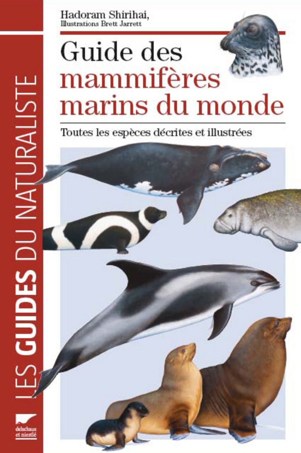 Guide des mammifères marins du monde: Toutes les espèces décrites et illustrées book