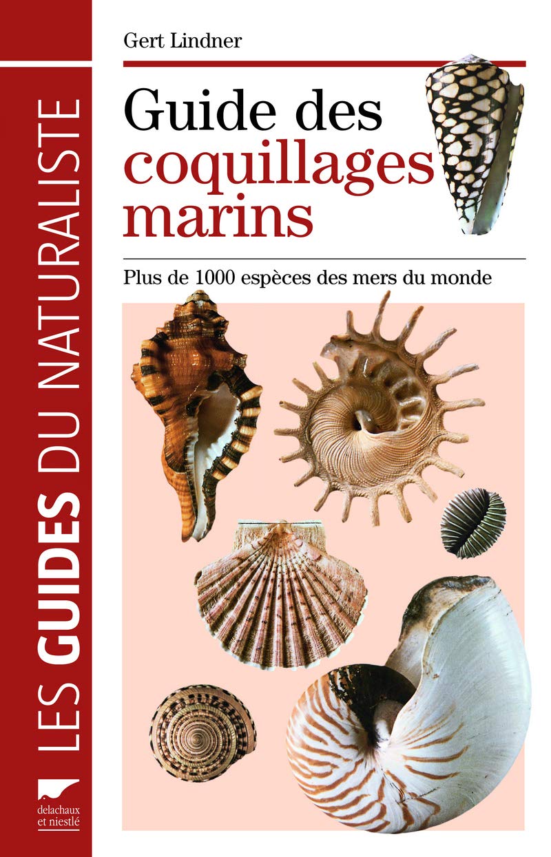 Guide des coquillages marins: Plus de 1000 espèces des mers du monde book