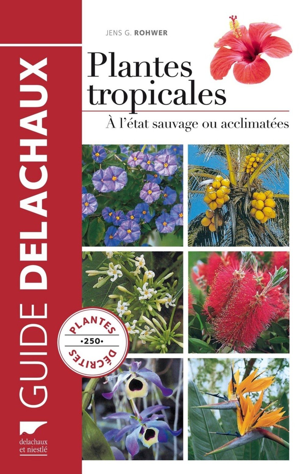 Guide des plantes tropicales: A l'état sauvage ou acclimatées book