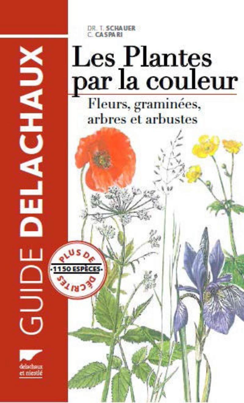 Les plantes par la couleur: Fleurs, graminées, arbres et arbustes Books
