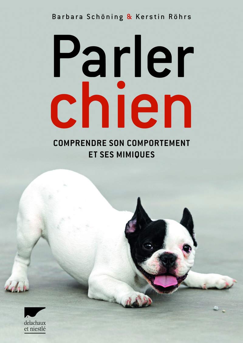 Parler chien: Comprendre son comportement et ses mimiques Leisure, Home & Garden