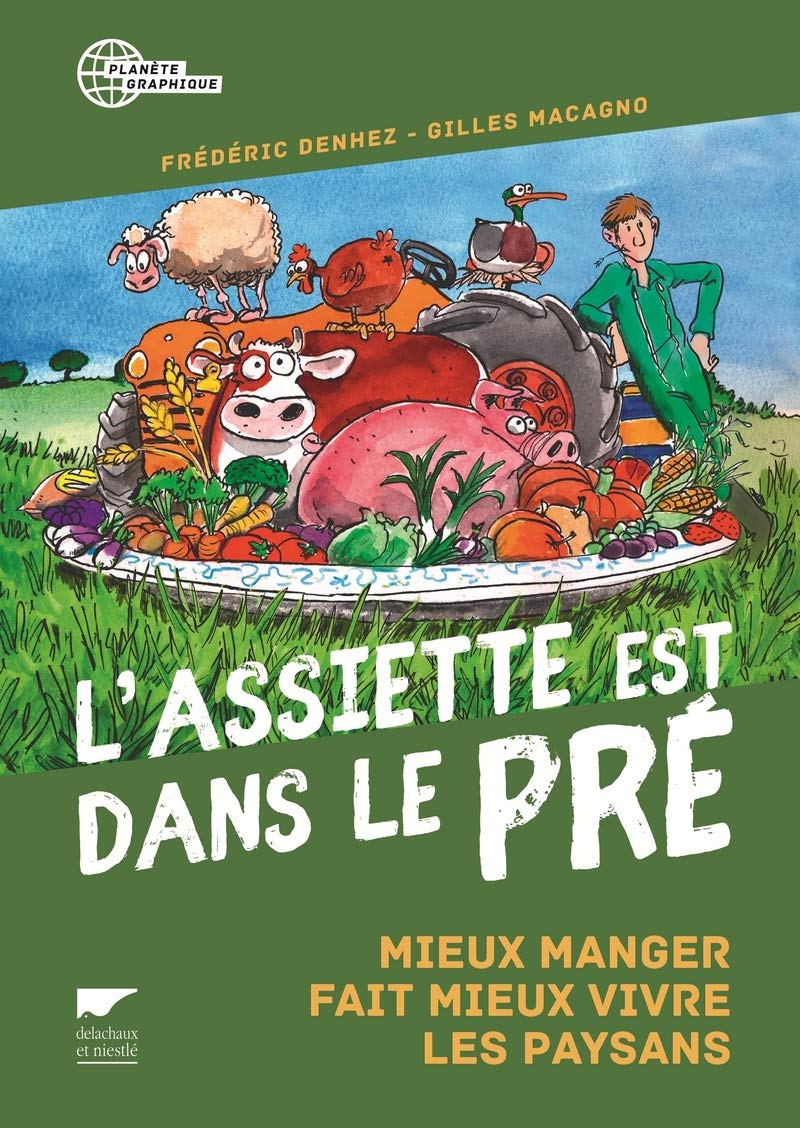 L'Assiette est dans le pré: Mieux manger fait mieux vivre les paysans Manga