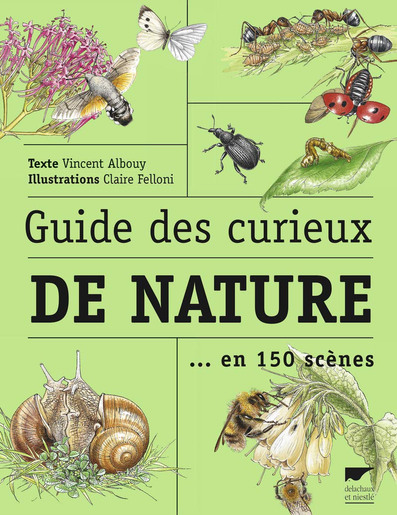 Guide des curieux de nature: en 150 scènes book