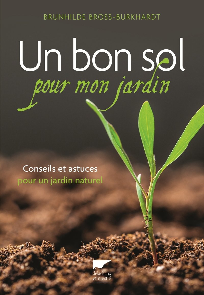 Un bon sol pour mon jardin: Conseils et astuces pour un jardin naturel Leisure, Home & Garden
