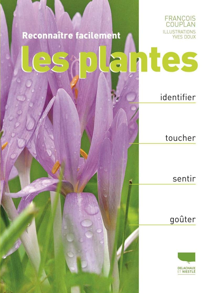 Reconnaître facilement les plantes: Identifier, toucher, préparer, goûter Leisure, Home & Garden