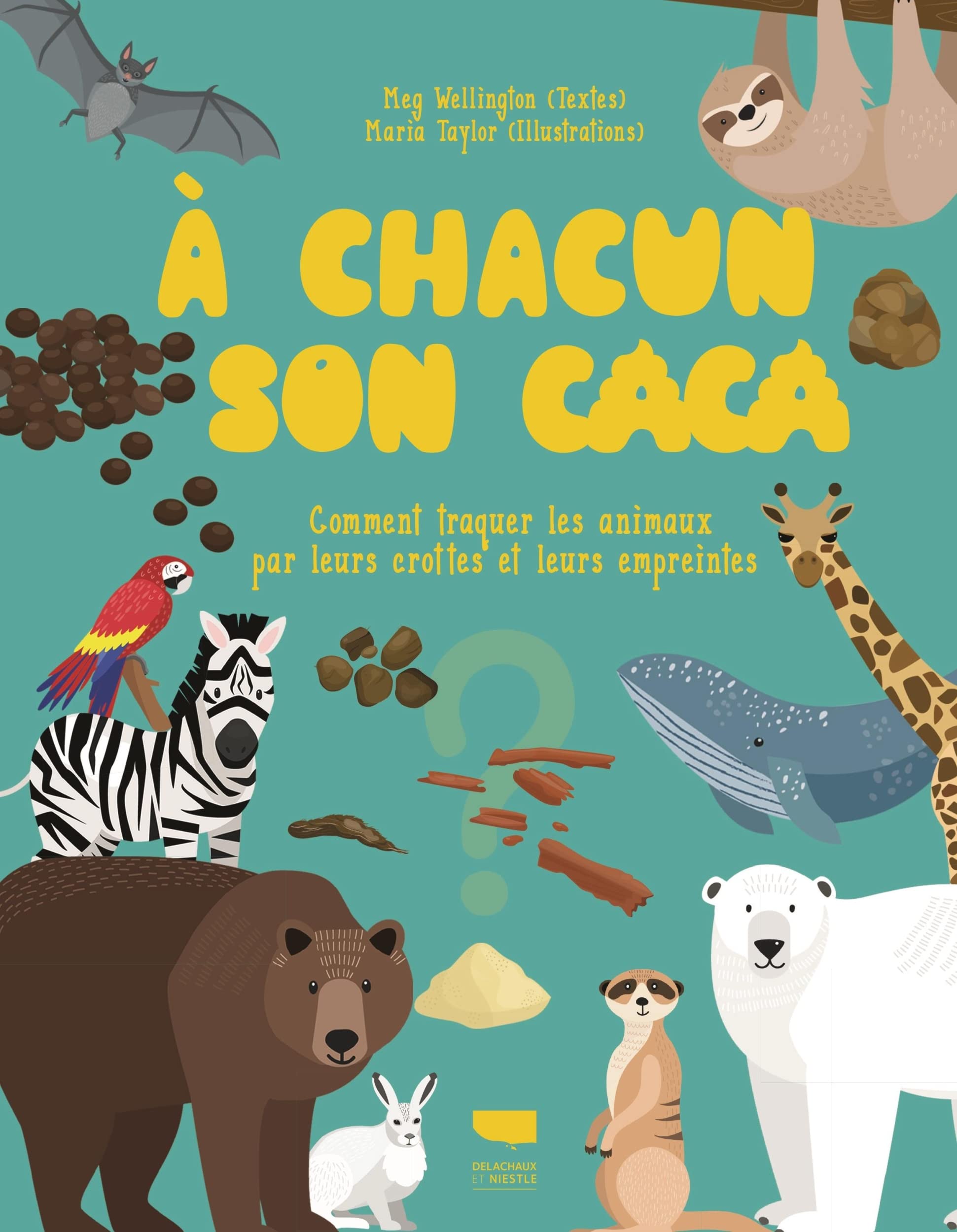 À chacun son caca: Comment traquer les animaux par leurs crottes et leurs empreintes book