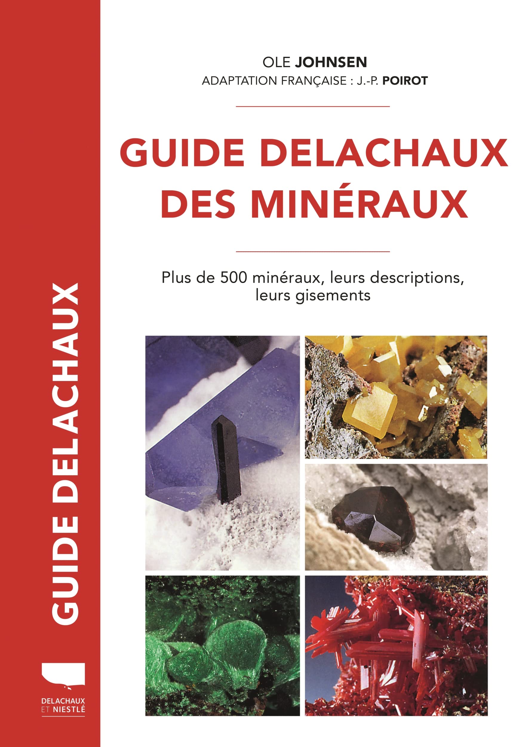 Guide Delachaux des minéraux: Plus de 500 minéraux, leurs descriptions, leurs gisements Leisure, Home & Garden