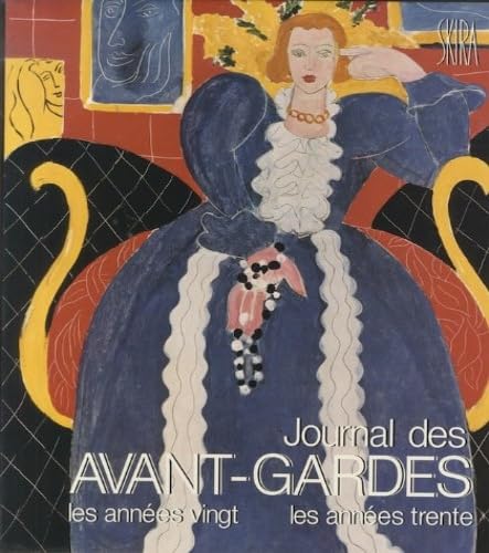 Journal des avant-gardes : les années vingt, les années trente Books
