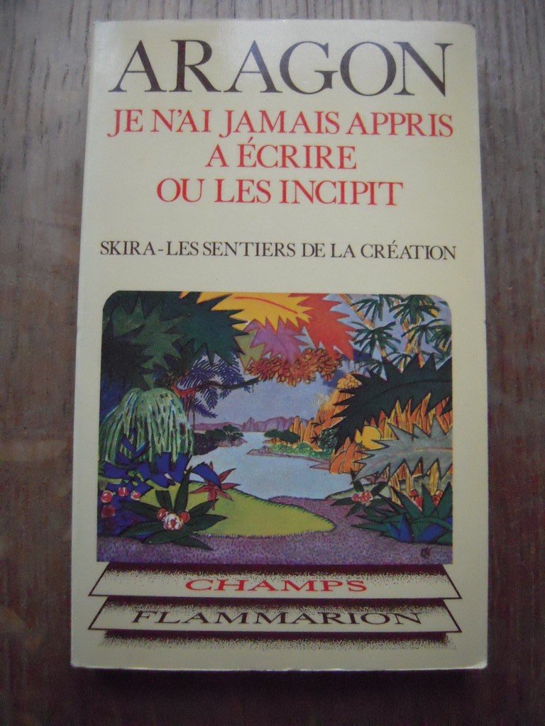 Je n'ai jamais appris à écrire, ou les Incipit book