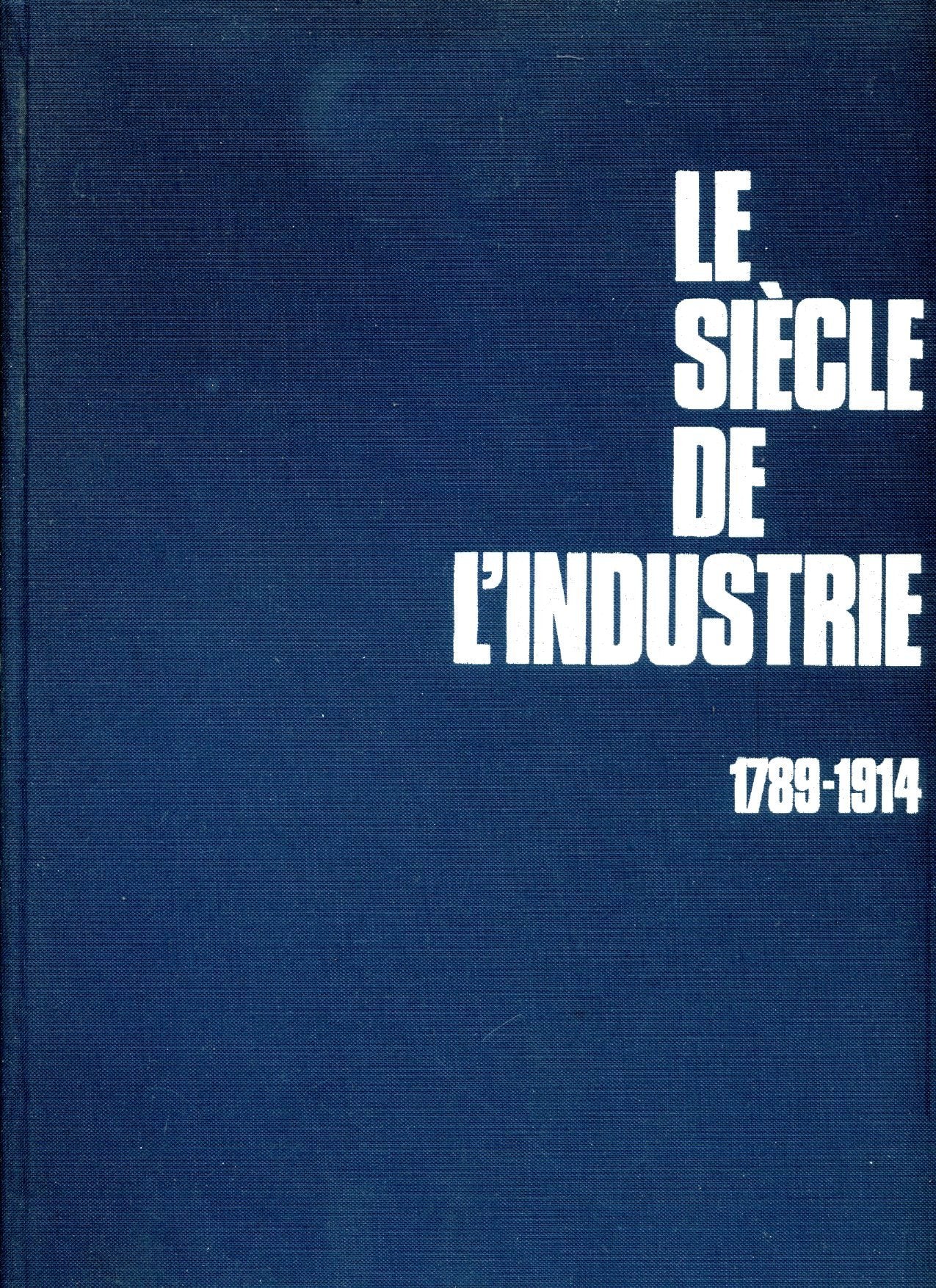Product Image: Le siècle de l'industrie