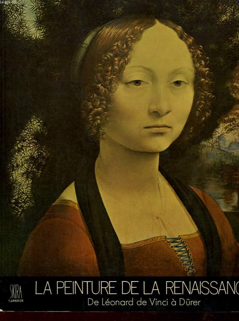 La Peinture de la Renaissance. Vol. 1. De Léonard de Vinci à Dürer book