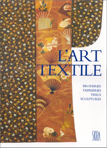 L'art textile 140 reproductions en couleur Books