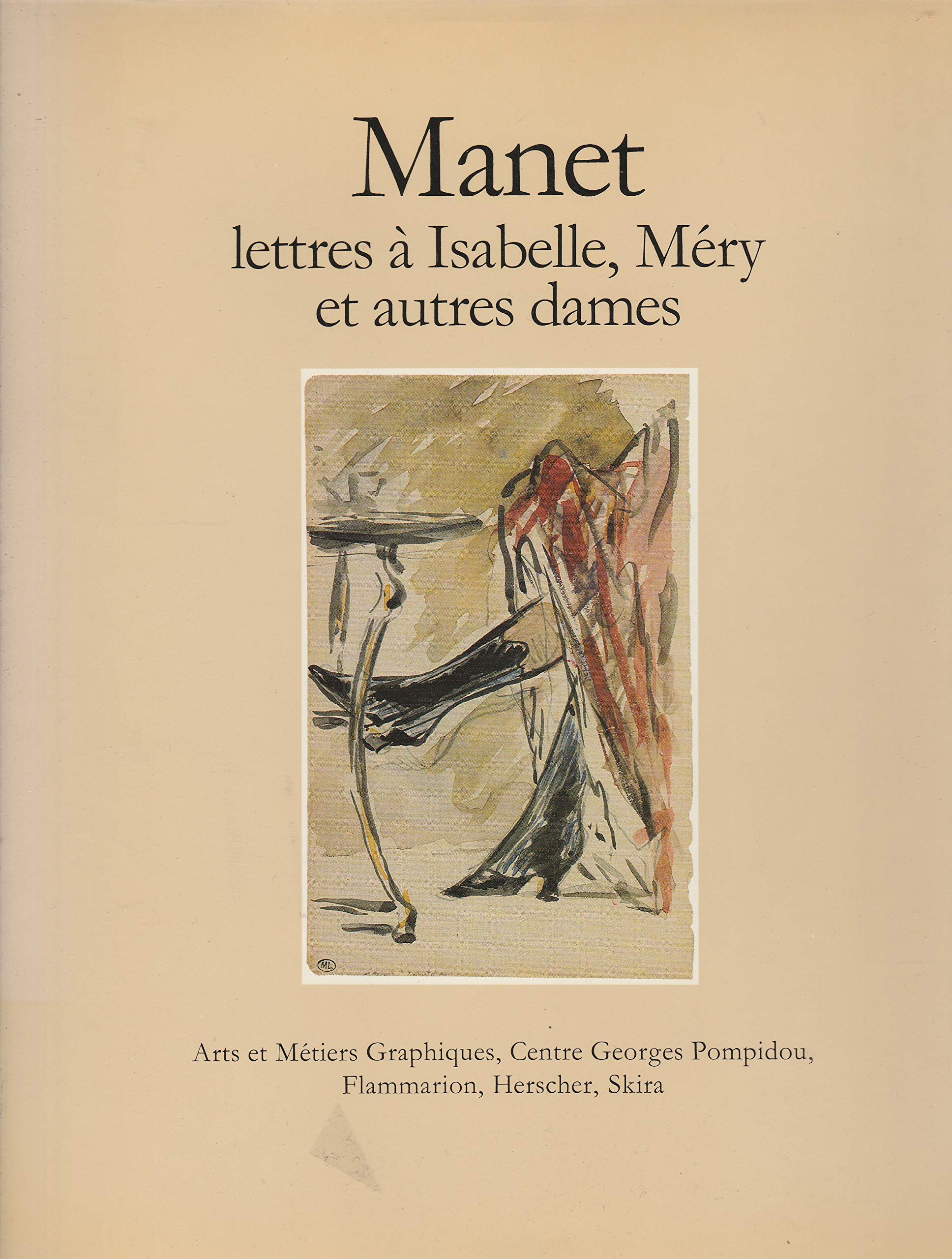 Manet, lettres à Isabelle, Méry et autres Dames book