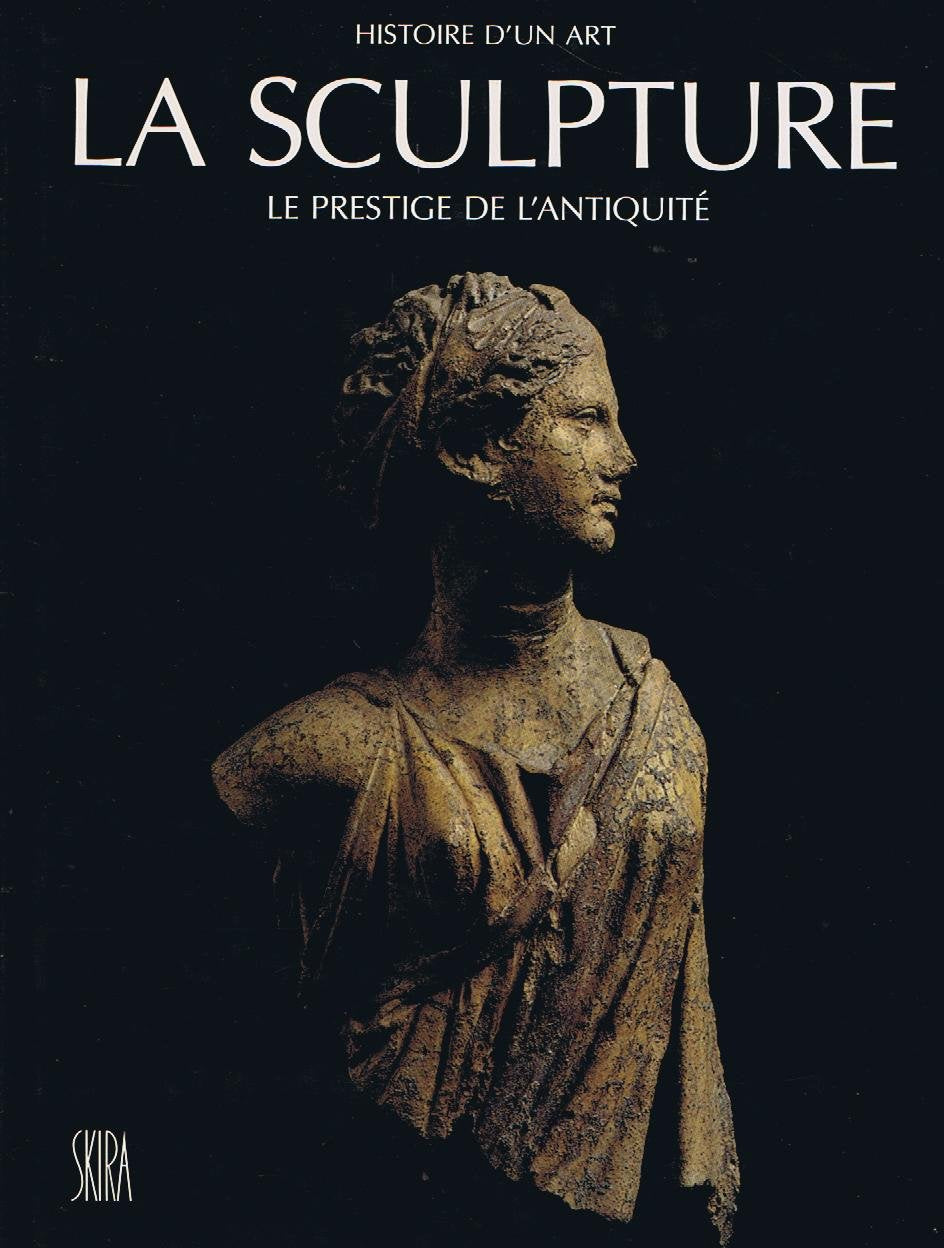 La Sculpture. Tome 1, Antiquite Books