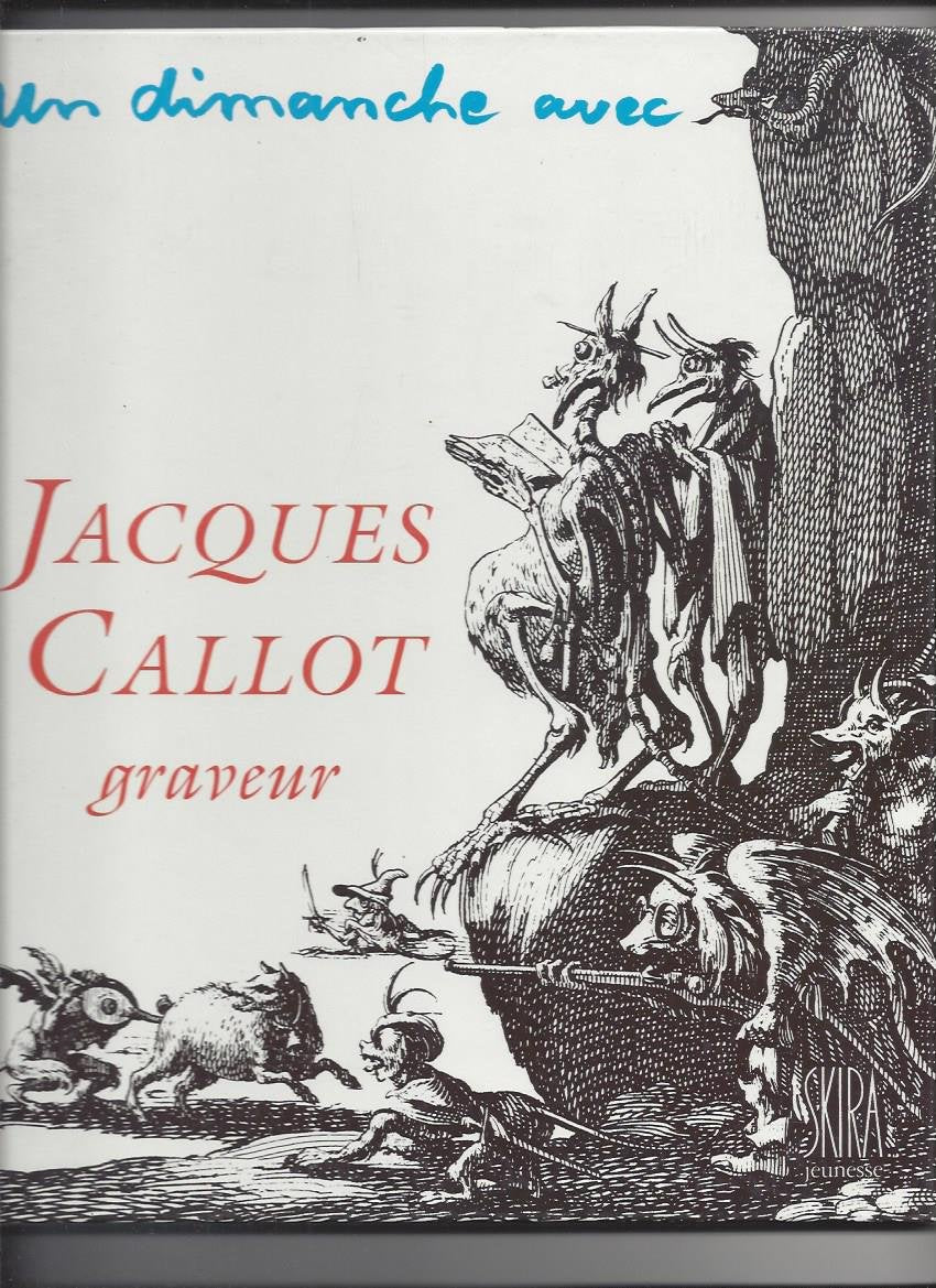 Dimanche avec jacques callot graveur - skira jeunesse (Un) book