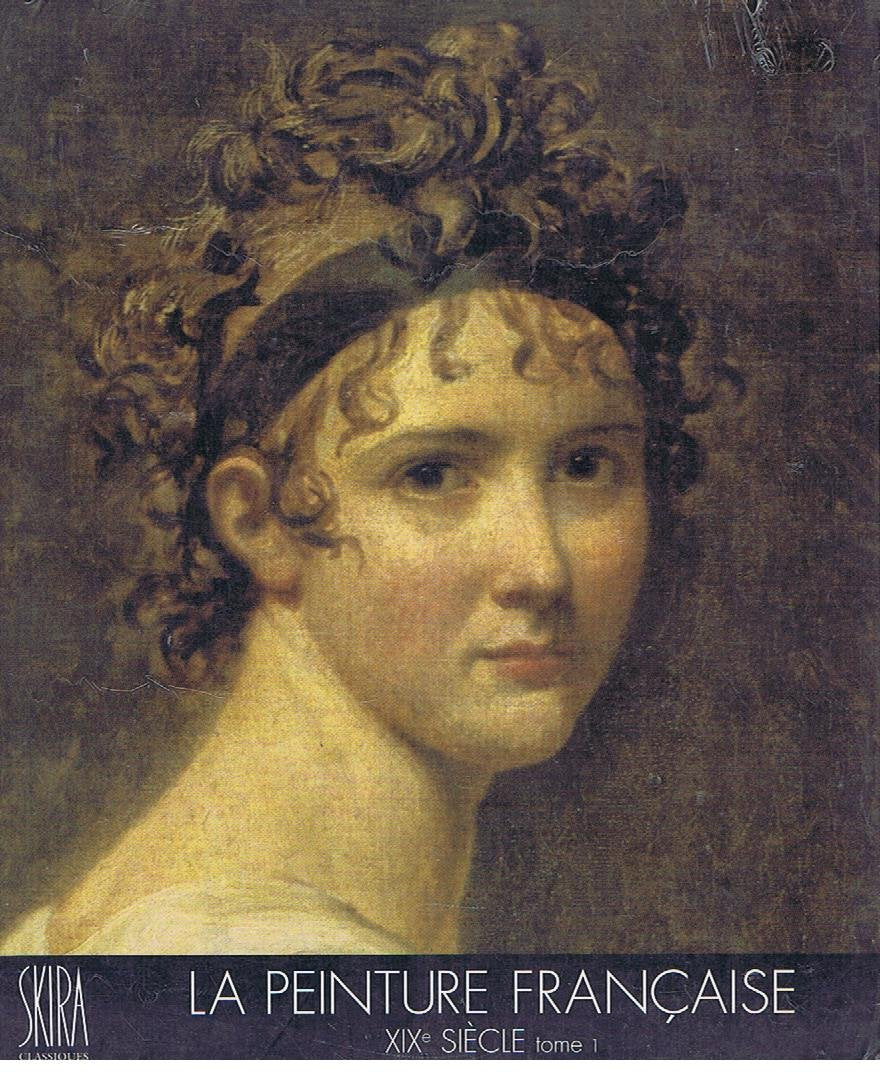 La Peinture française. Vol. 5. Le XIXe siècle : première partie Books