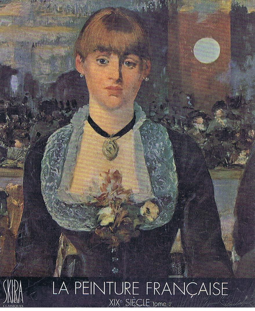 La Peinture française. Vol. 6. Le XIXe siècle : deuxième partie Books