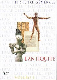 Histoire générale. Per le Scuole superiori. L'antiquité (Vol. 1) book