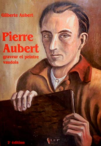 Pierre Aubert graveur et peintre vaudois book