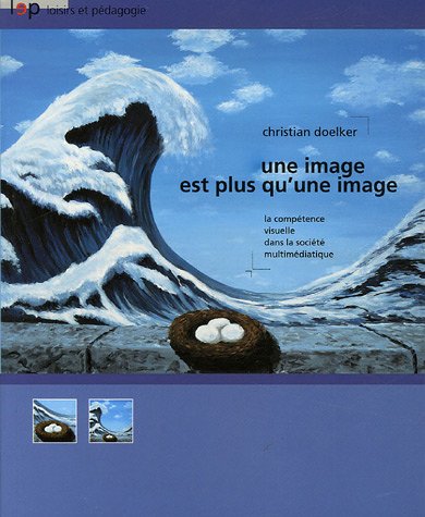 Une image est plus qu'une image : la compétence visuelle dans la société multimédiatique book