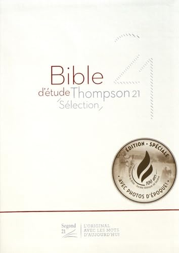 BIBLE D'ÉTUDE THOMPSON 21 SÉLECTION VERSION SEGOND 21 VIVELLA, TITRE GAUFFRÉ Religion & Esotericism