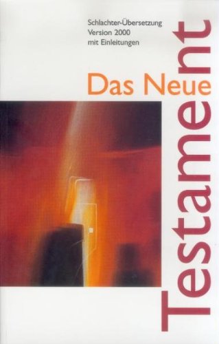 Schlachter N.T. ohne Psalmen: Schlachter 2000, Taschenbuch einspalltiger Text Religion & Esotericism