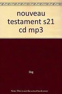 Nouveau Testament Segond 21 MP3 Religion & Esotericism
