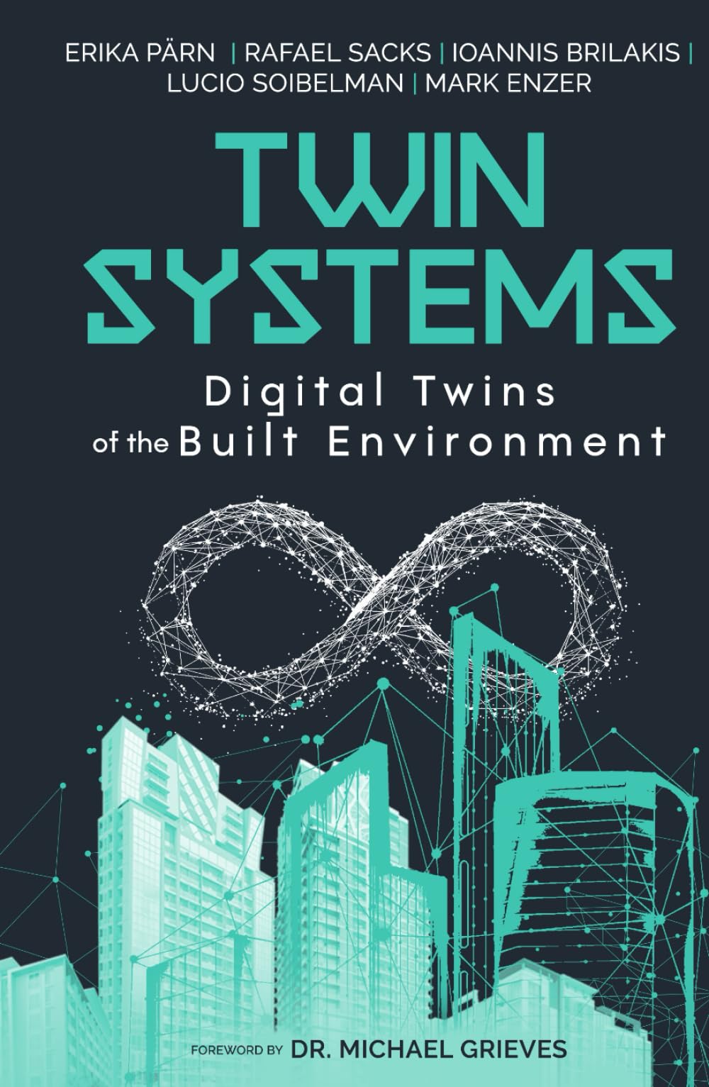 Twin Systems: Digital Twins of Built Environment Computer Science