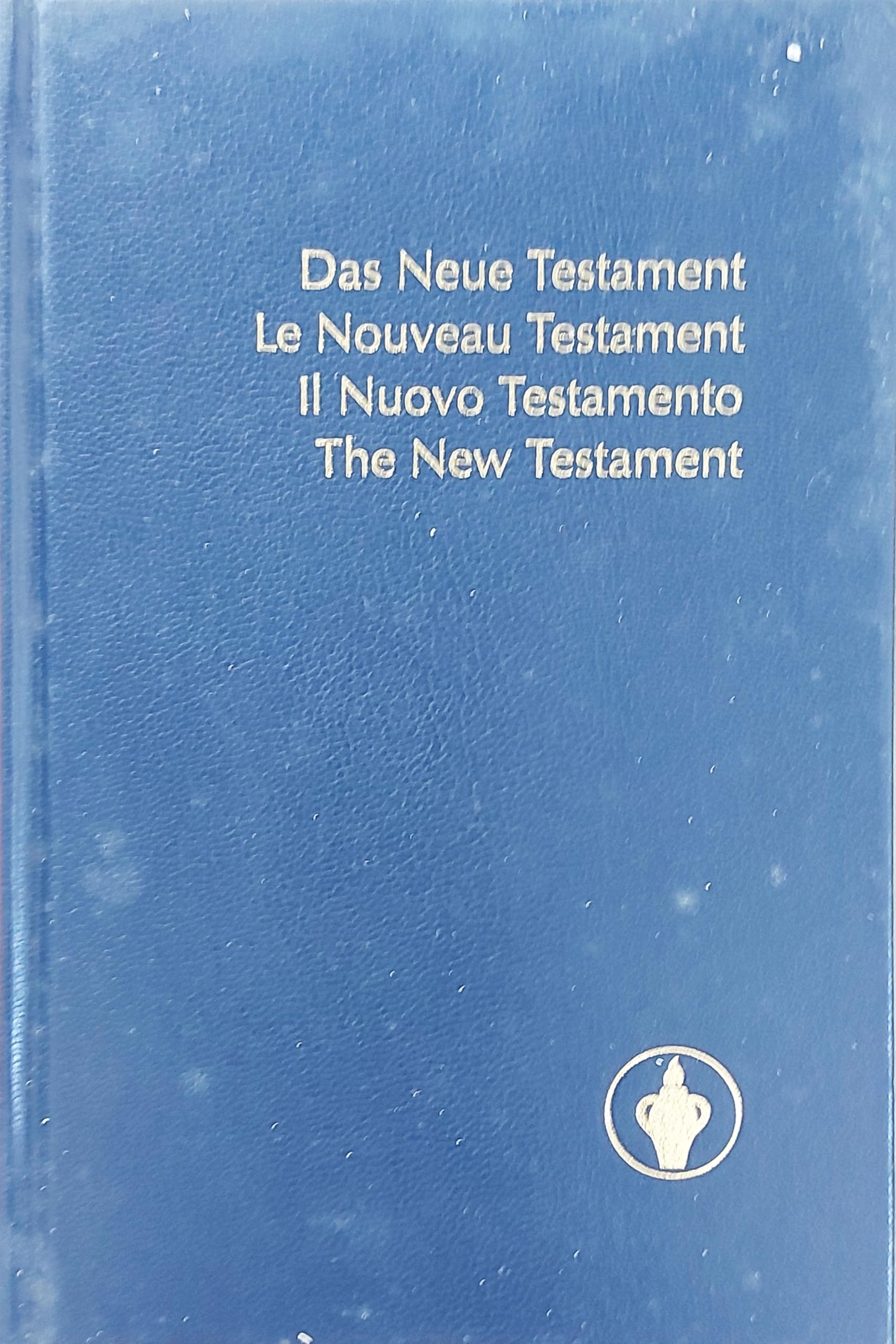 Das Neue Testament; Le Nouveau Testament; Il Nuovo Testamento; the New Testament Books