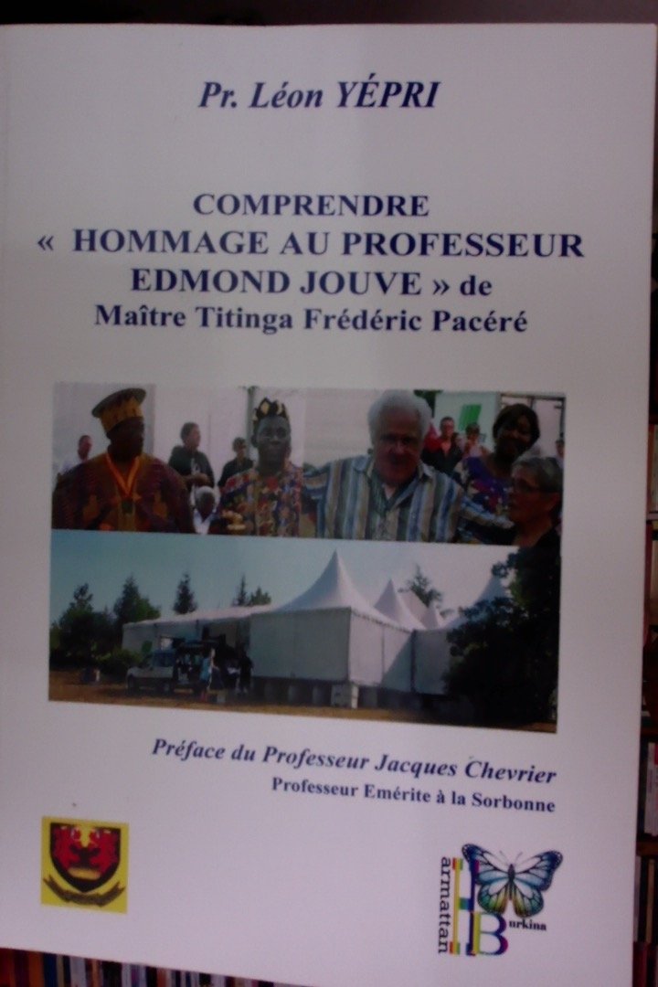 Comprendre "Hommage au Professeur Edmond Jouve" de Maître Titinga Frédéric Pacéré Books