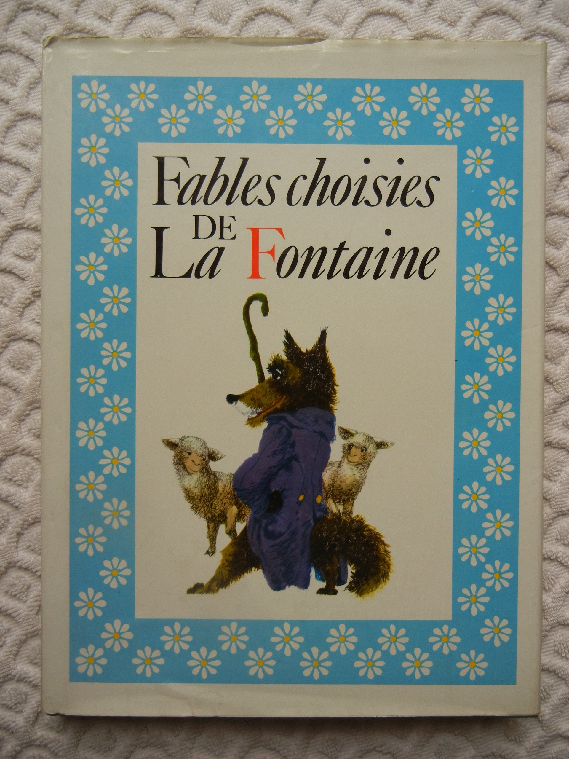 Fables Choisies De La Fontaine book
