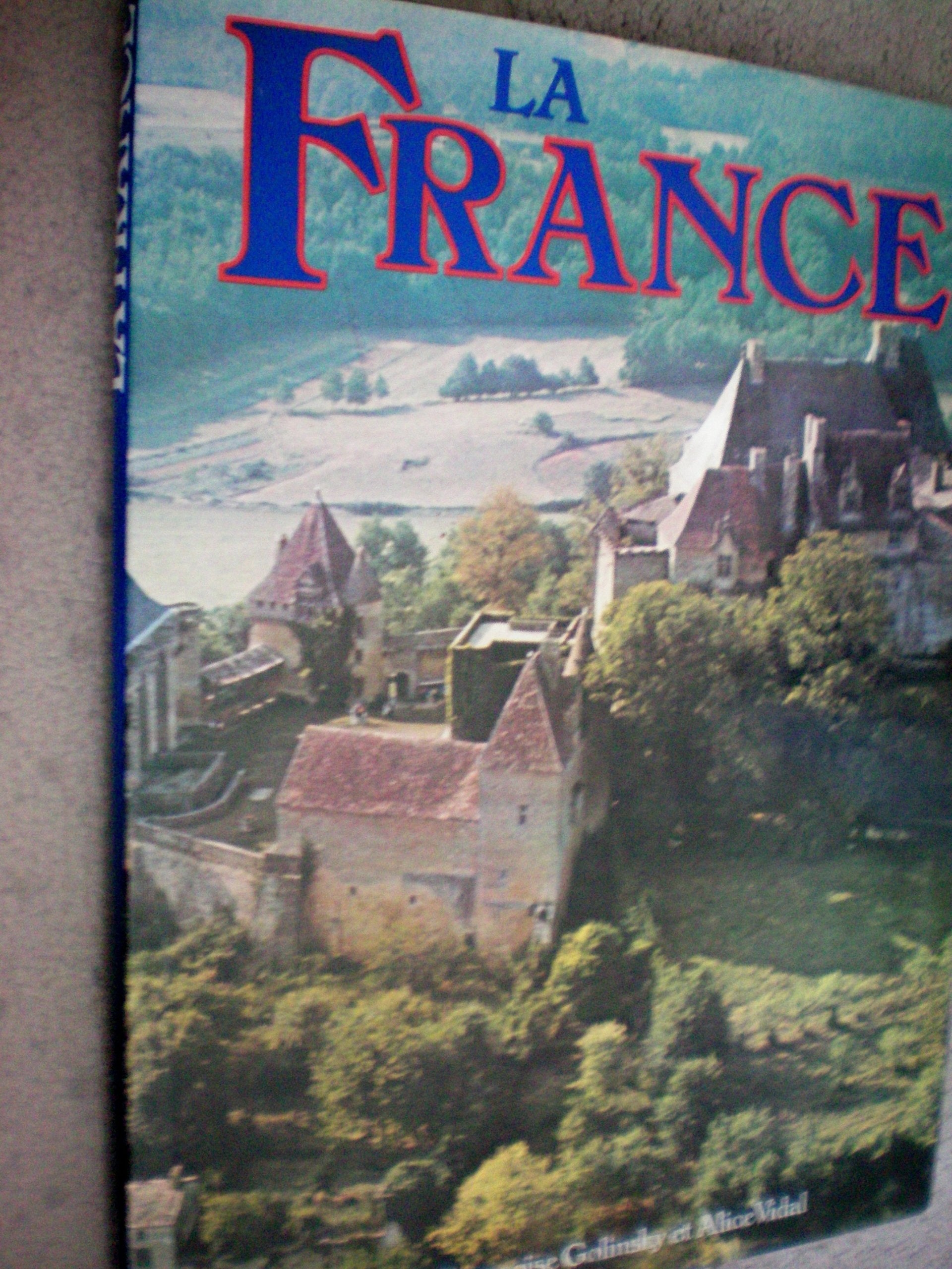 La France ... Marie-Francoise Golinsky et Alice Vidal ... 1977 ... GRUND Books