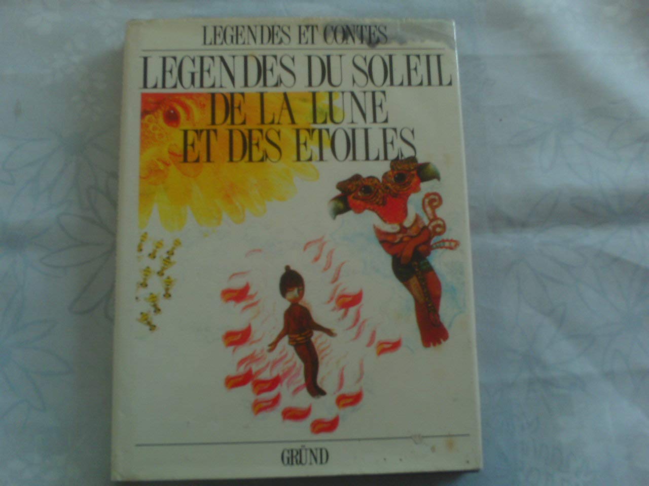 Legendes du soleil, de la lune et des etoiles book