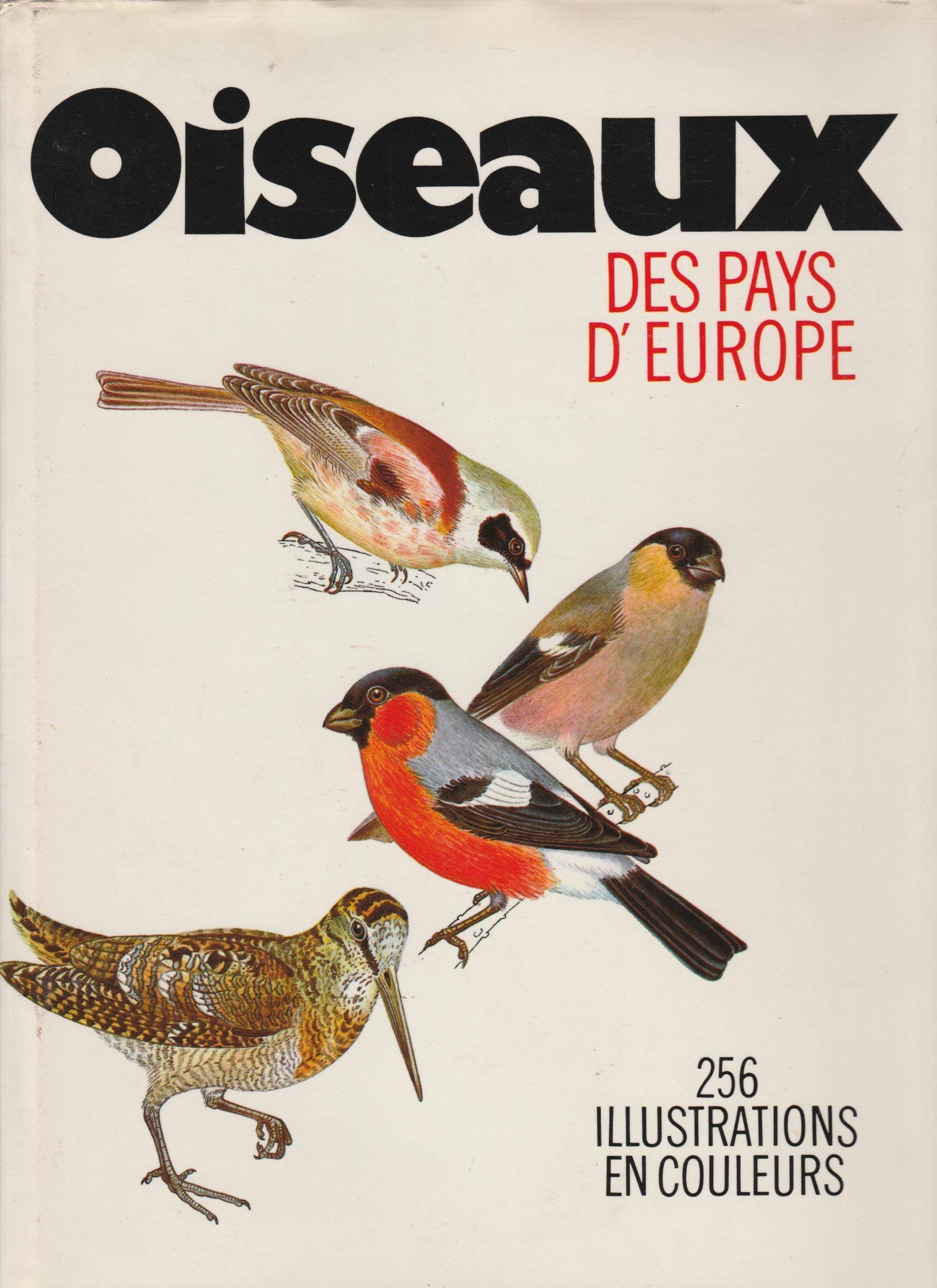 Oiseaux des pays d'Europe. 256 illustrations en couleurs Books