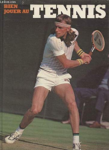 Bien Jouer Au Tennis book