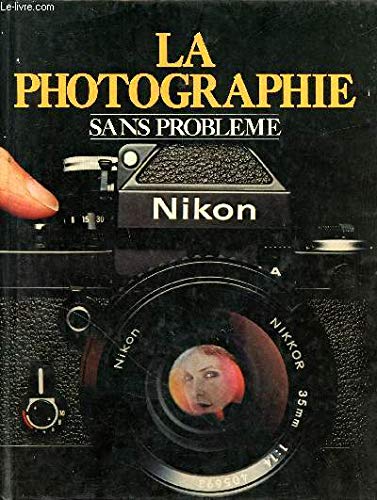 La Photographie sans problème Books