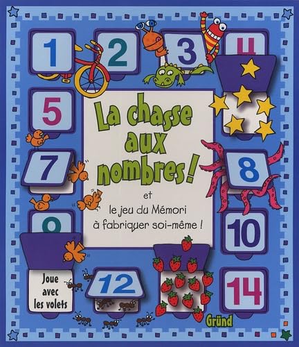 La chasse aux nombres !: Et le jeu du Mémori à fabriquer soi-même ! book
