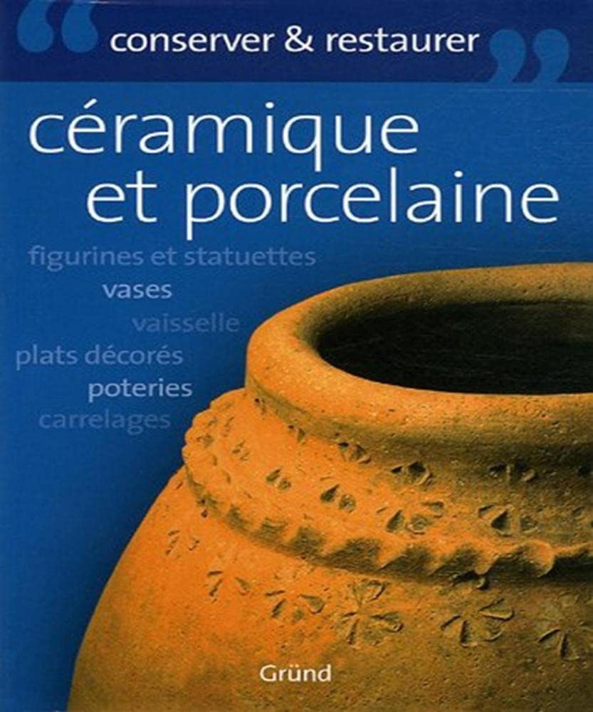 La céramique: Entretenir et conserver book
