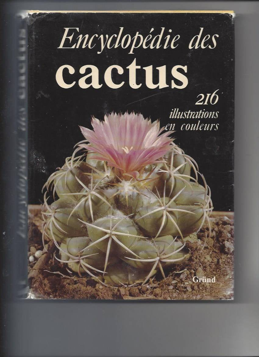 Encyclopédie des cactus : cactées et autres plantes succulentes book