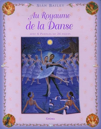 Au Royaume de la Danse: Avec 6 puzzles de 24 pièces book