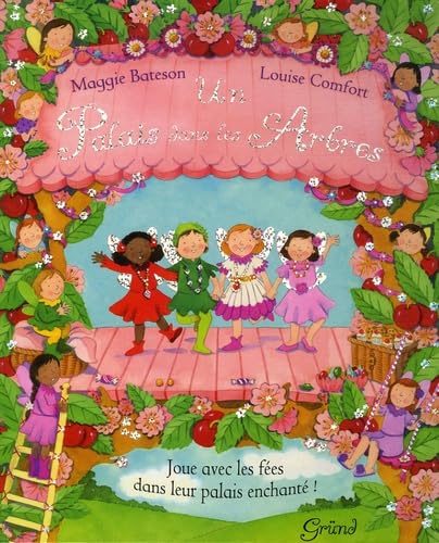 Un Palais dans les Arbres: Joue avec les fées dans leur palais enchanté ! book