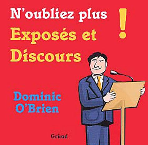 N'oubliez plus exposés et discours ! book