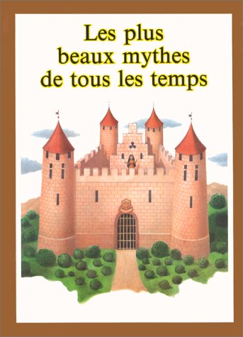 Les plus beaux mythes de tous les temps book