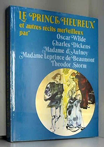 Le Prince heureux: Et autres récits merveilleux Books