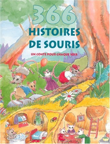 366 Histoires De Souris. Un Conte Pour Chaque Soir book