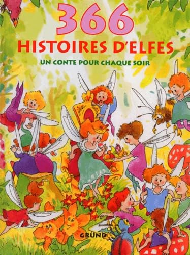 366 Histoires D'Elfes. Un Conte Pour Chaque Soir Books